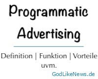 Was ist Programmatic Advertising? Definition | Funktion | Vorteile uvm.